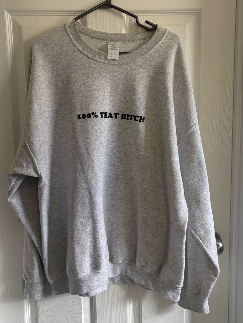 Grey Crewneck oversized Sweatshirt - 100% That B*tch